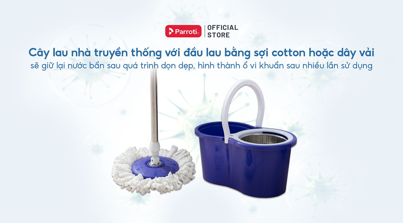 Cây lau truyền thống thường dễ tích tụ nước bẩn, vi khuẩn sau thời gian sử dụng