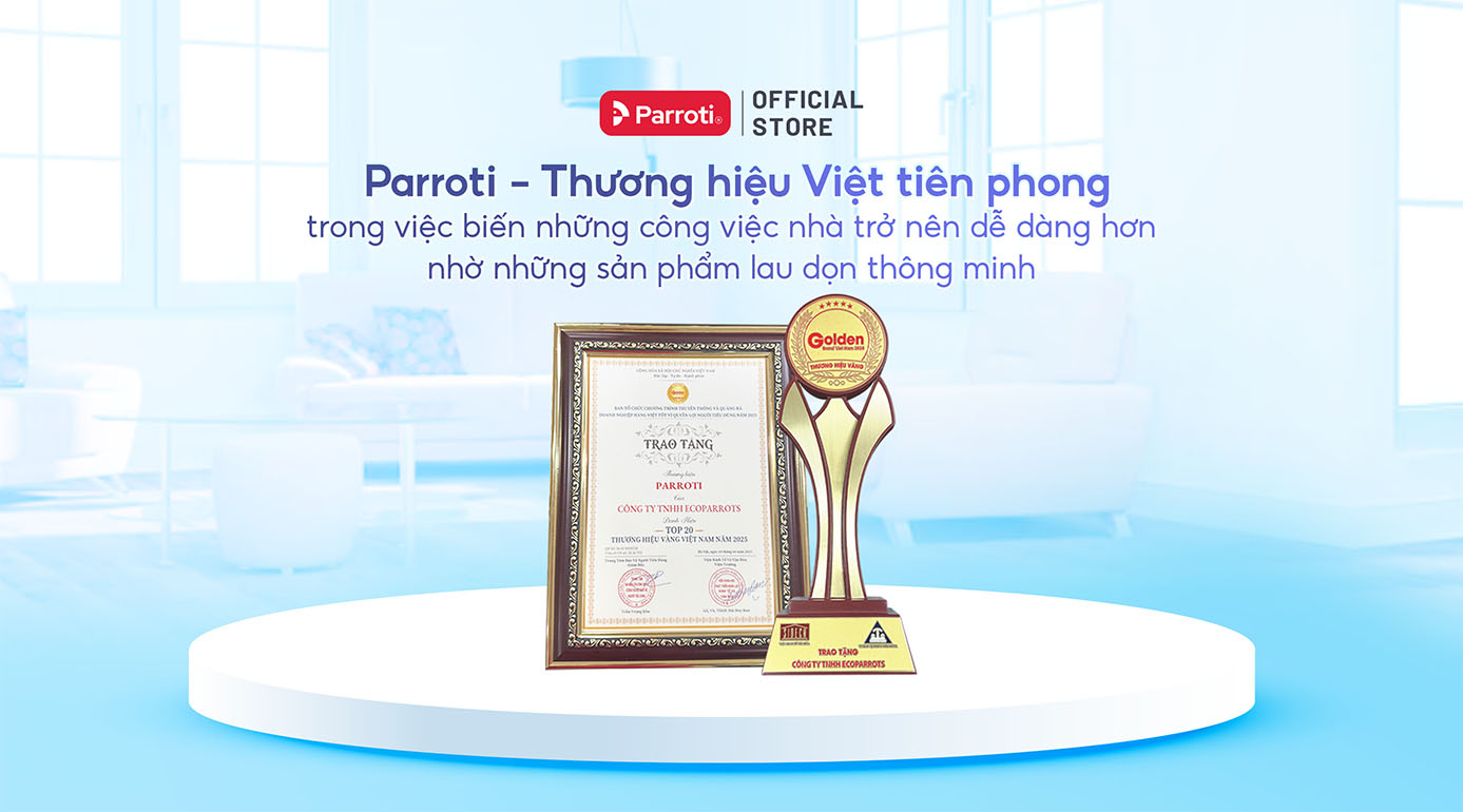 Parroti - Thương hiệu Việt tiên phong trong việc biến những công việc nhà trở nên dễ dàng hơn nhờ những sản phẩm lau dọn thông minh