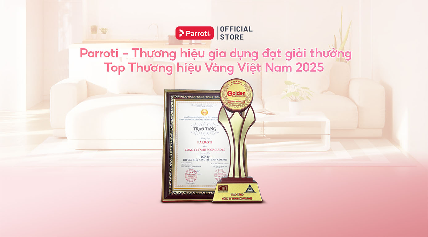 Parroti - Thương hiệu gia dụng đạt giải thương Top Thương hiệu Vàng Việt Nam 2025