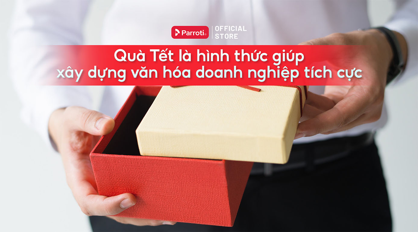 Quà Tết cho nhân viên là hình thức xây dựng văn hóa doanh nghiệp hiệu quả