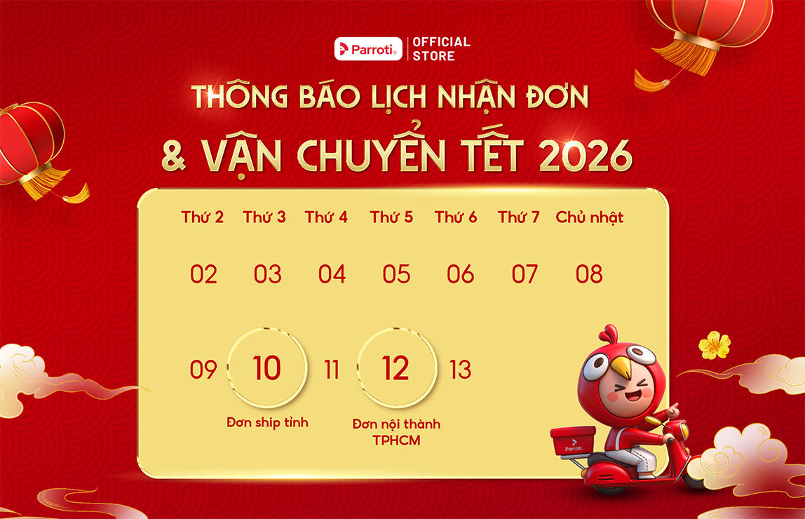 Lịch giao hàng Tết Parroti
